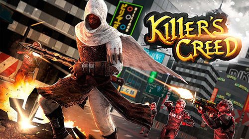 download Killers creed soldiers apk